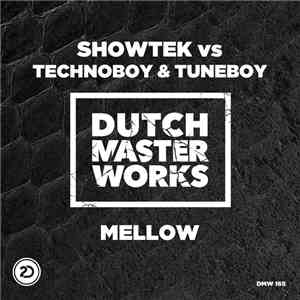 Showtek Vs Technoboy & Tuneboy - Mellow flac album