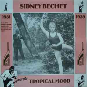 Sidney Bechet - Tropical Mood flac album