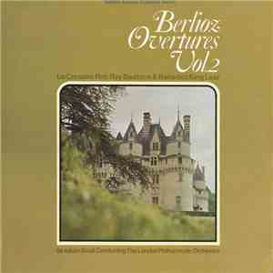 Sir Adrian Boult, The London Philharmonic Orchestra, Berlioz - Overtures Vol. 2 flac album