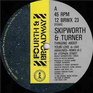 Skipworth & Turner - Thinking About Your Love (Remix #2) flac album