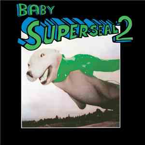 Skratchy Seal - Baby Super Seal 2 flac album