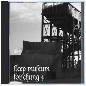 Sleep Museum - Forschung 4 flac album