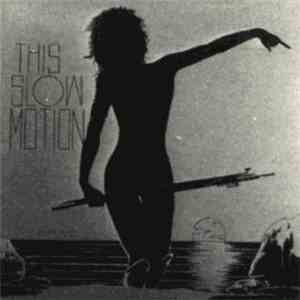Slow Motion  - This Slow Motion flac album