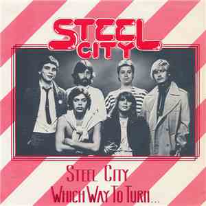 Steel City - Steel City / Which Way To Turn flac album