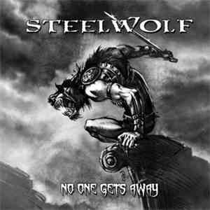 Steelwolf - No One Gets Away flac album