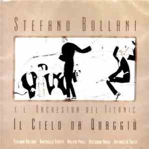 Stefano Bollani & L'Orchestra Del Titanic - Il Cielo Da Quaggiù flac album