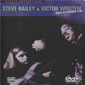 Steve Bailey & Victor Wooten - Bass Extremes Live flac album