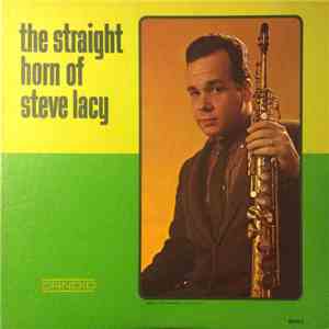 Steve Lacy - The Straight Horn Of Steve Lacy flac album