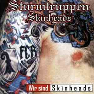 Sturmtruppen Skinheads - Wir Sind Skinheads flac album