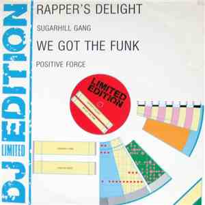 Sugarhill Gang / Positive Force - Rappers Delight / We Got The Funk flac album