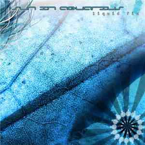 Sun In Aquarius - Liquid Fix EP flac album