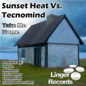 Sunset Heat Vs. Tecnomind - Take Me Home flac album