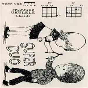 Super Duo - When You Don't Know What To Say, Just Say I Love You. flac album