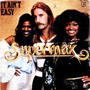 Supermax - It Ain't Easy flac album