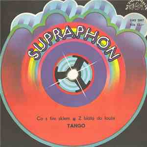 Tango  - Co S Tím Sklem  Z Bláta Do Louže flac album