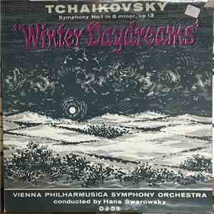 Tchaikovsky - The Vienna Philharmusica Symphony Orchestra, Hans Swarowsky - Symphony No. 1 In G Minor Opus 13 "Winter Daydreams" flac album