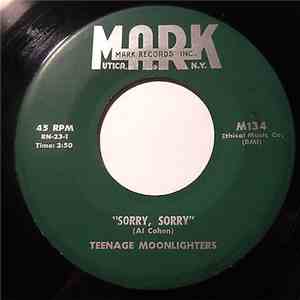 Teenage Moonlighters - Sorry, Sorry / I Want To Cry flac album