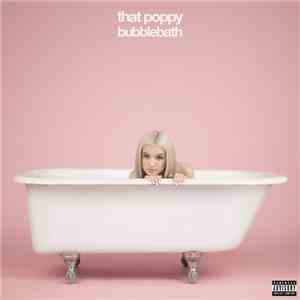 That Poppy - Bubblebath flac album