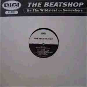 The Beatshop - On The Wildside! / Somewhere flac album