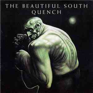 The Beautiful South - Quench flac album