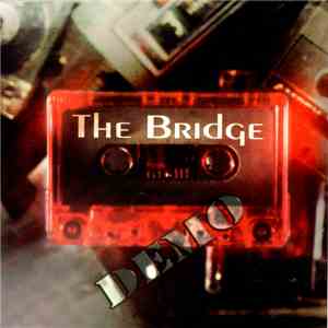 The Bridge  - Demo flac album