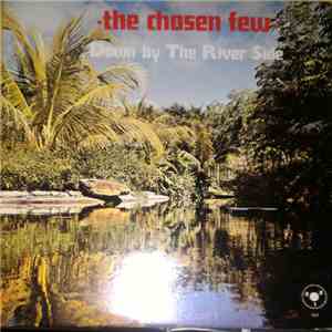 The Chosen Few  - Down By The River Side flac album