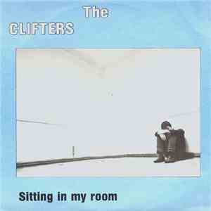 The Clifters - Sitting In My Room flac album