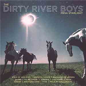 The Dirty River Boys - Mesa Starlight flac album