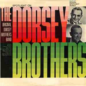 The Dorsey Brothers - Spotlight On The Dorsey Brothers flac album
