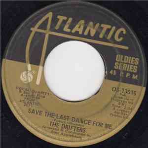 The Drifters - Save The Last Dance For Me / When My Little Girl Is Smiling flac album