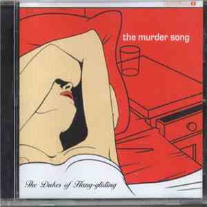 The Dukes Of Hang-gliding - The Murder Song flac album