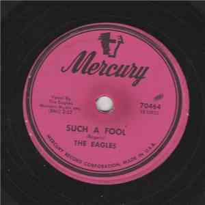 The Eagles  - Such A Fool / Don't You Wanna Be Mine flac album