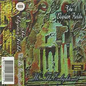 The Elysian Fields - We...The Enlightened flac album