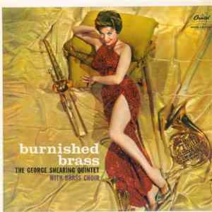 The George Shearing Quintet With Brass Choir - Burnished Brass flac album