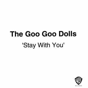 The Goo Goo Dolls - Stay With You flac album