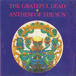 The Grateful Dead - Anthem Of The Sun flac album