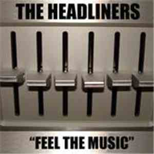 The Headliners  - Feel The Music flac album