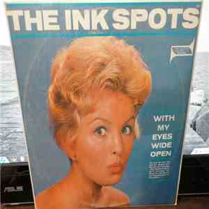 The Ink Spots - With My Eyes Wide Open flac album
