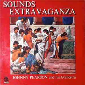 The Johnny Pearson Orchestra - Sounds Extravaganza flac album
