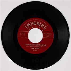 The Kidds  - Are You Forgetting Me / Drunk, Drunk, Drunk flac album