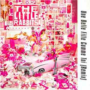 The Little Rabbits - Une Belle Fille Comme Toi (Remix) flac album