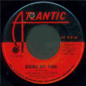 The Magic Lanterns - Biding My Time / Give Me Love flac album