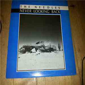 The Needles  - Never Looking Back flac album
