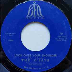 The O'Jays - Look Over Your Shoulder / I'm So Glad I Found You flac album