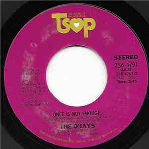 The O'Jays - Once Is Not Enough / To Prove I Love You flac album