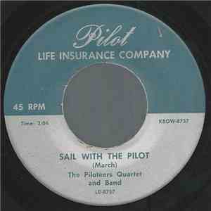 The Piloteers Quartet And Band - Sail With The Pilot flac album