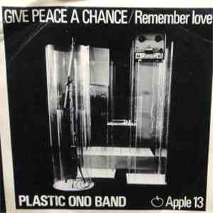 The Plastic Ono Band - Give Peace A Chance / Remember Love flac album