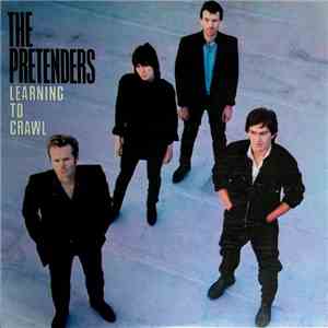 The Pretenders - Learning To Crawl flac album