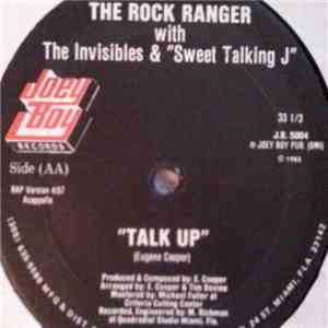 The Rock Ranger With The Invisibles  & Sweet Talking J - Talk Up flac album