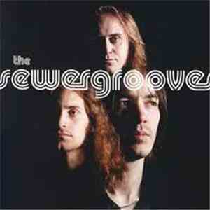 The Sewergrooves - Songs From The Sewer flac album